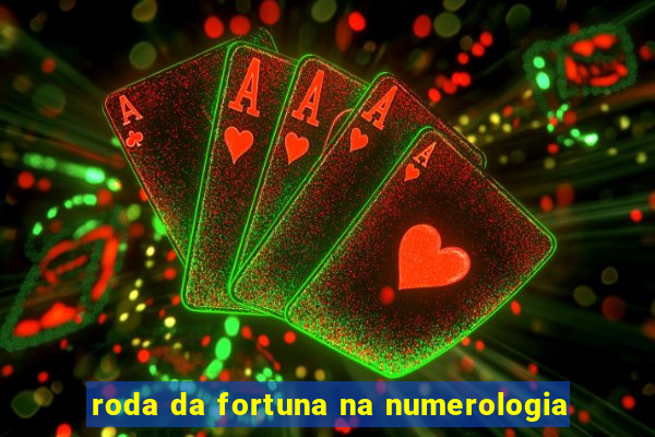 roda da fortuna na numerologia